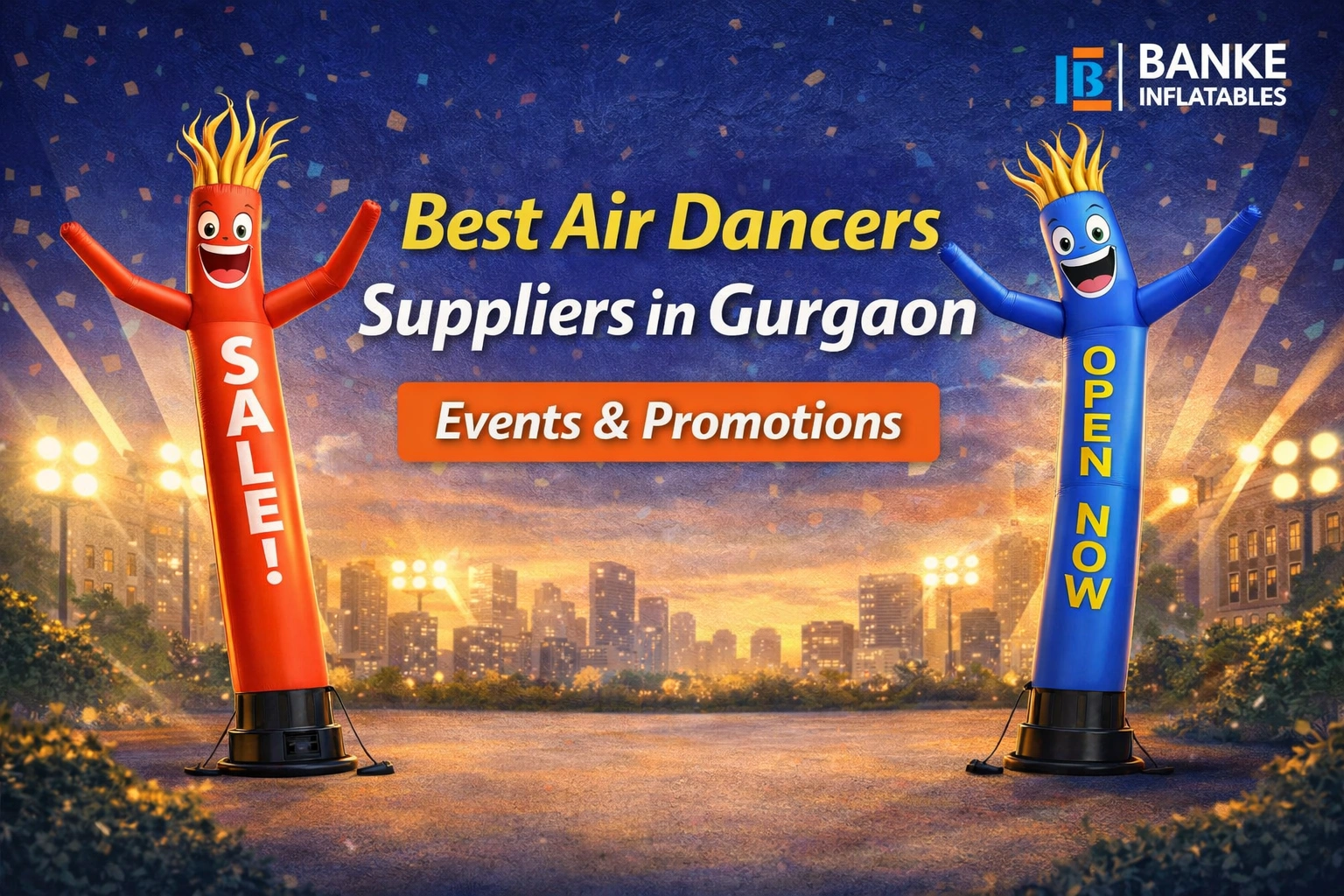 Best Air Dancers Suppliers in Gurgaon for Events & Promotions